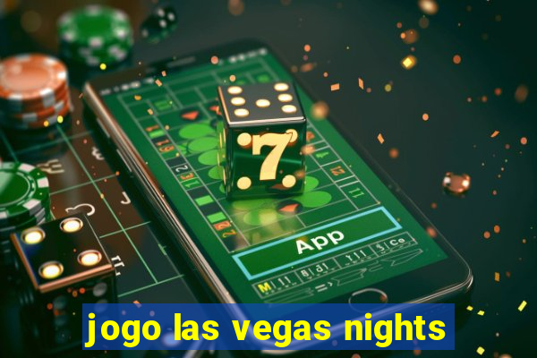 jogo las vegas nights